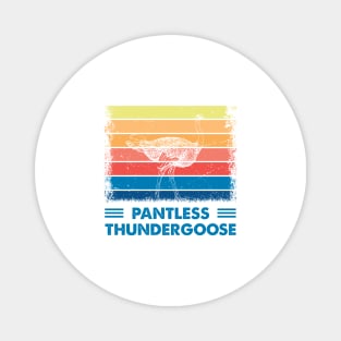 Funny Ostrich Pantless Thundergoose Magnet